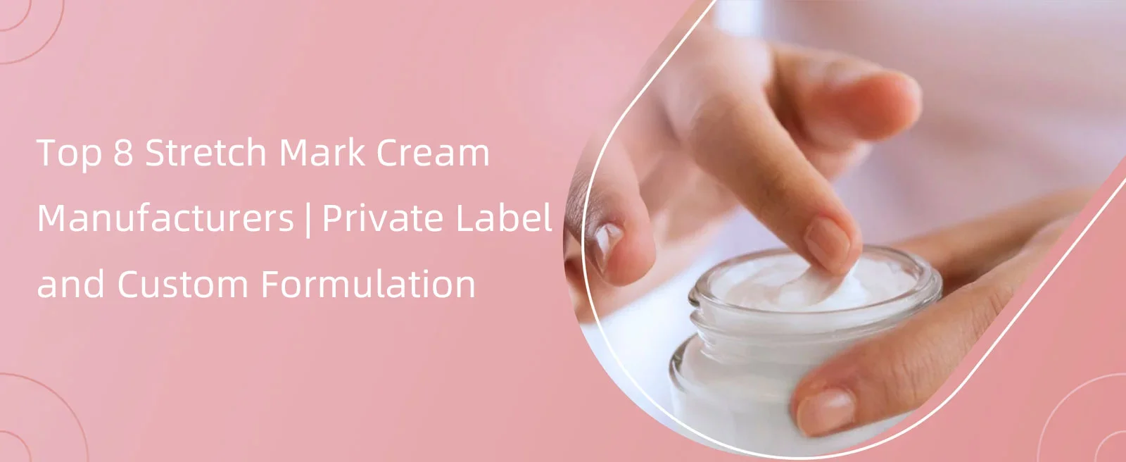 Person applying cream with fingers from a jar, promoting top stretch mark cream manufacturers.